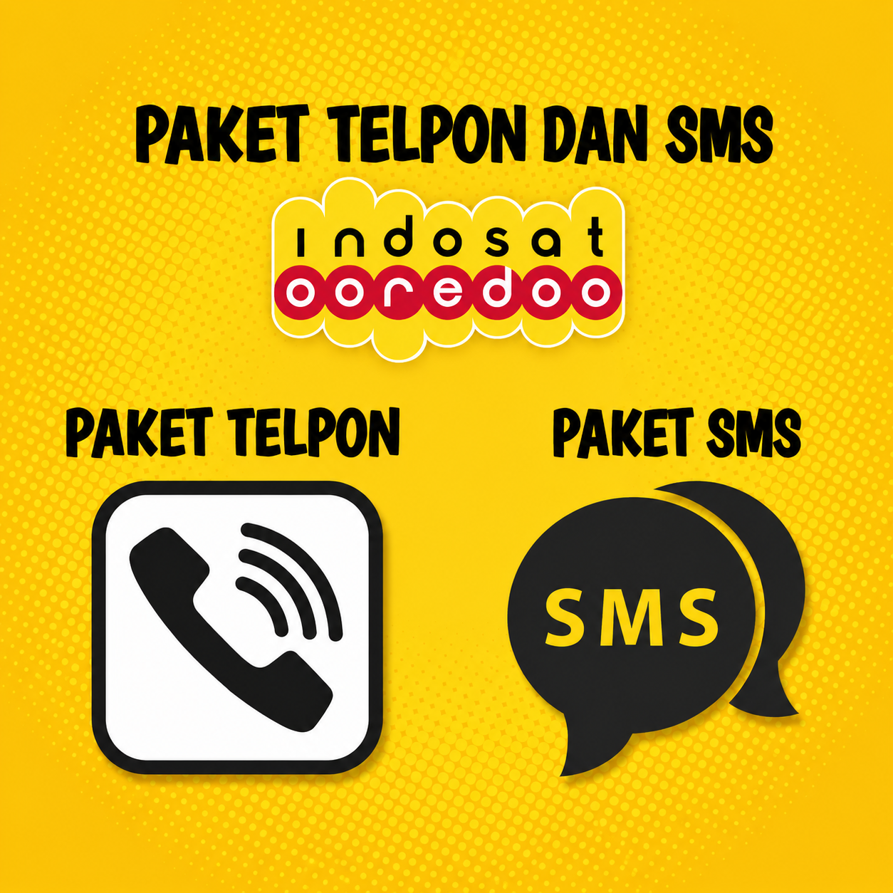 INDOSAT - TELPON & SMS